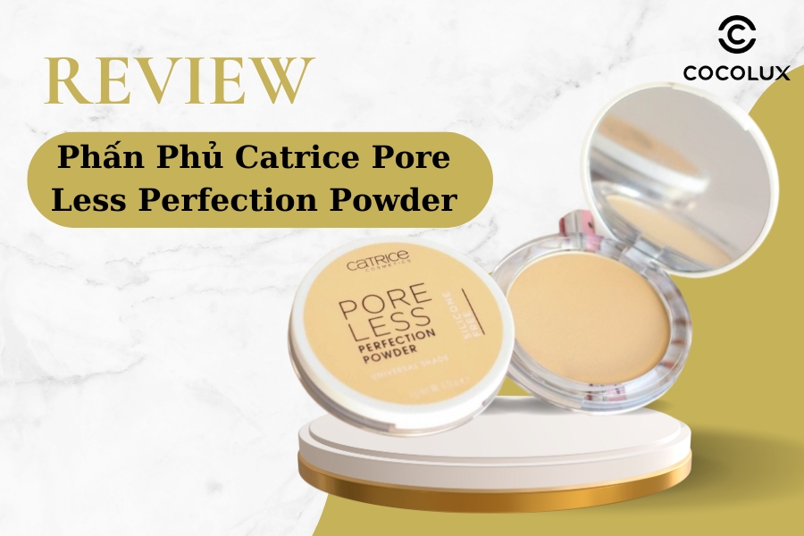 Review Phấn Phủ Catrice Pore Less Perfection Powder